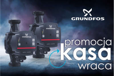 Rusza nowa promocja Grundfos w hurtowniach Grupy SBS. KASA WRACA!
