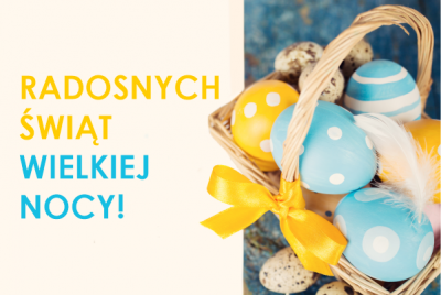 Radosnych Świąt Wielkiej Nocy!